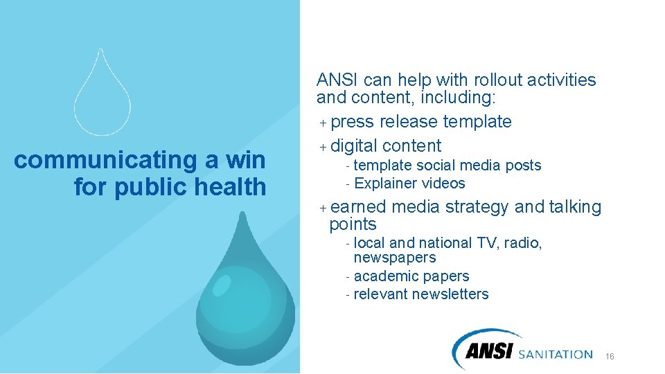 communicating a win for public health ANSI can help with rollout activities and content,