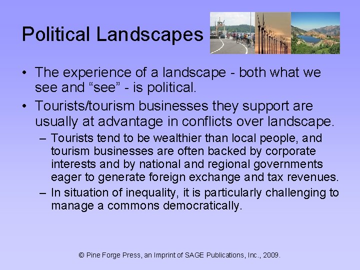 Political Landscapes • The experience of a landscape - both what we see and
