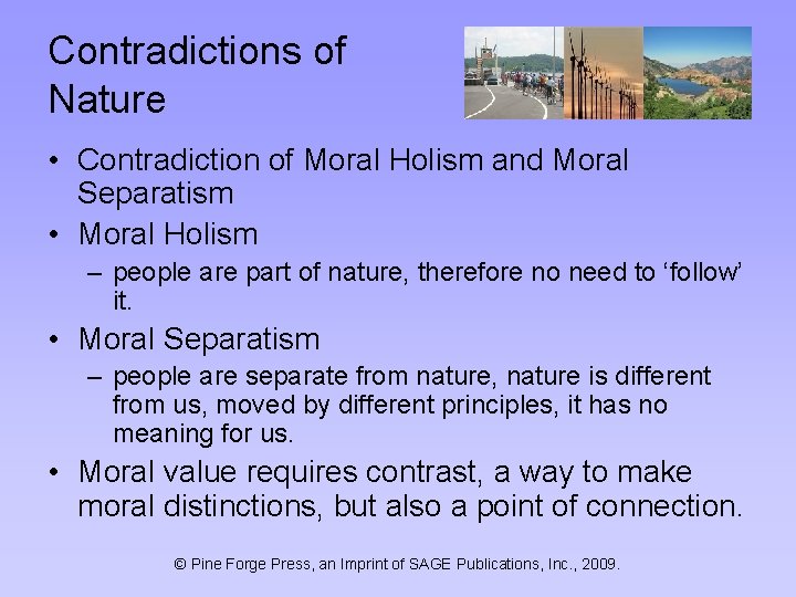 Contradictions of Nature • Contradiction of Moral Holism and Moral Separatism • Moral Holism