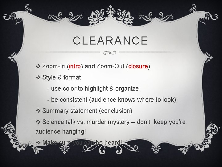 CLEARANCE v Zoom-In (intro) and Zoom-Out (closure) v Style & format - use color