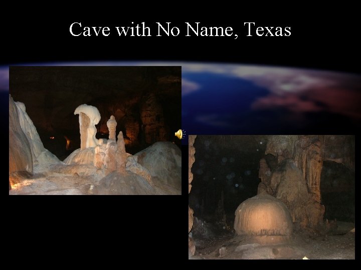 Cave with No Name, Texas 