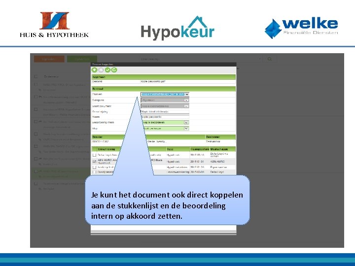 Je kunt het document ook direct koppelen aan de stukkenlijst en de beoordeling intern