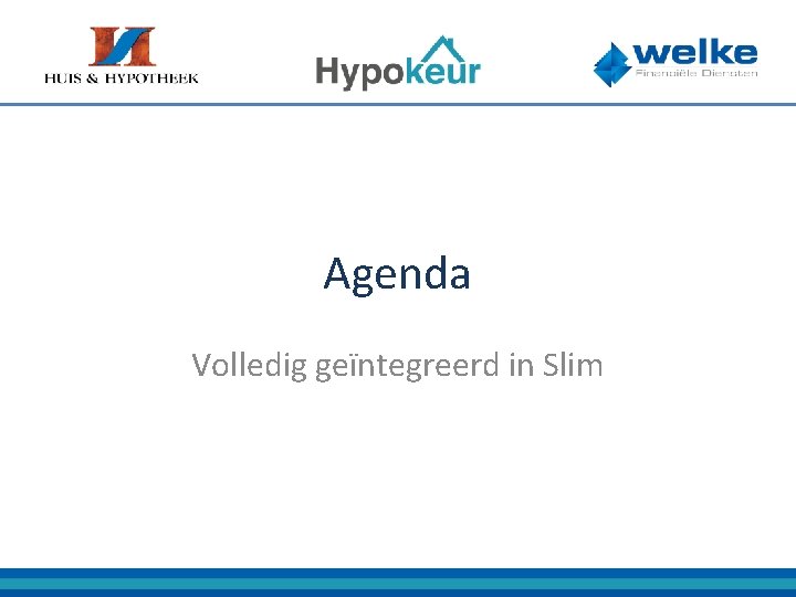 Agenda Volledig geïntegreerd in Slim 