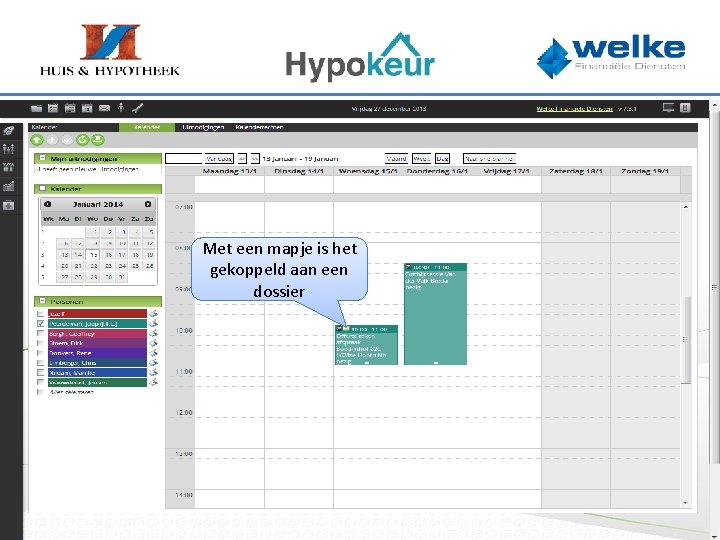 Met een mapje is het gekoppeld aan een dossier 