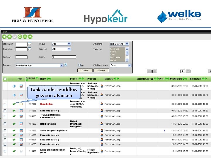 Taak zonder workflow gewoon afvinken 