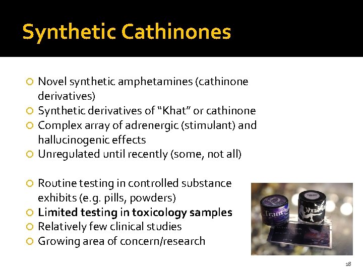 Synthetic Cathinones Novel synthetic amphetamines (cathinone derivatives) Synthetic derivatives of “Khat” or cathinone Complex