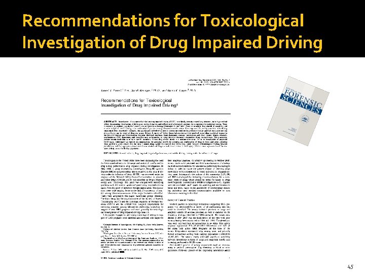 Recommendations for Toxicological Investigation of Drug Impaired Driving 45 