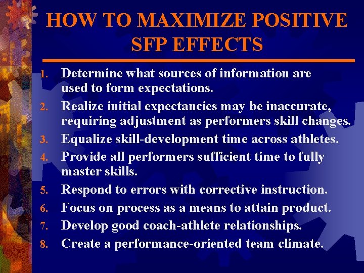 HOW TO MAXIMIZE POSITIVE SFP EFFECTS 1. 2. 3. 4. 5. 6. 7. 8.