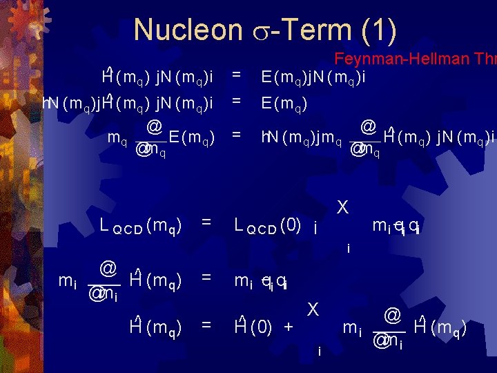 Nucleon s-Term (1) H^ (m q ) j. N (m q )i h. N