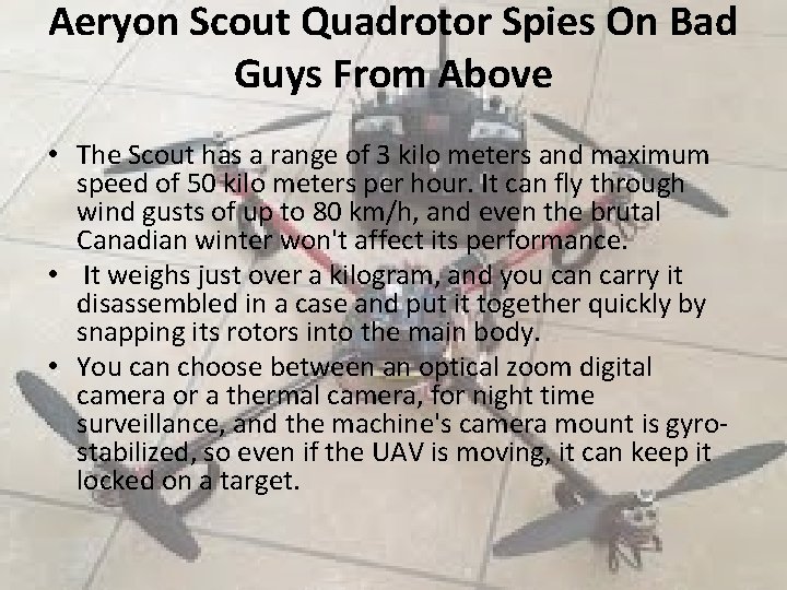 Aeryon Scout Quadrotor Spies On Bad Guys From Above • The Scout has a