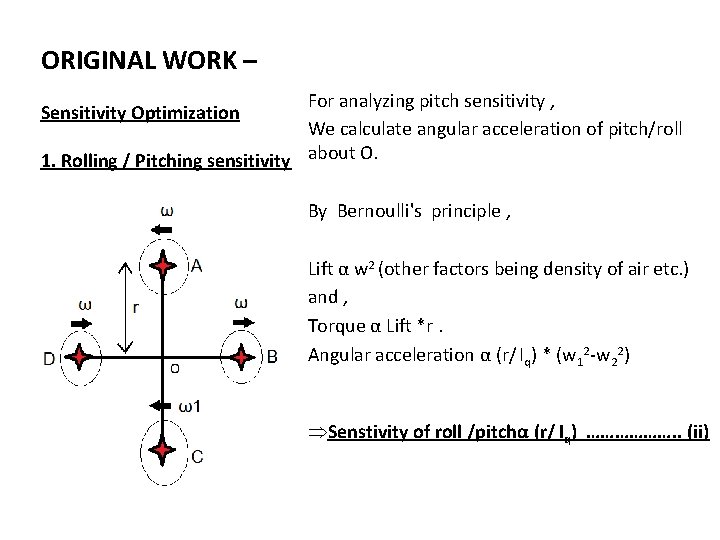 ORIGINAL WORK – For analyzing pitch sensitivity , We calculate angular acceleration of pitch/roll
