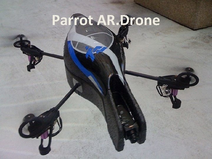 Parrot AR. Drone 