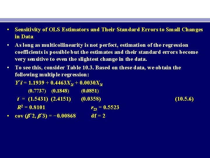  • Sensitivity of OLS Estimators and Their Standard Errors to Small Changes in