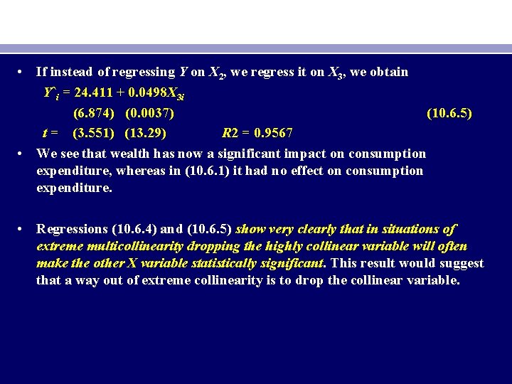  • If instead of regressing Y on X 2, we regress it on