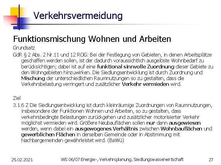 Verkehrsvermeidung Funktionsmischung Wohnen und Arbeiten Grundsatz Gd. R § 2 Abs. 2 Nr. 11