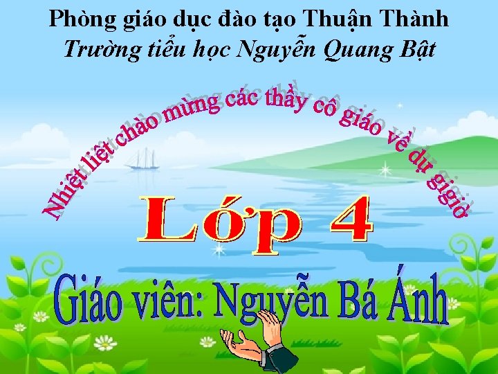 Phòng giáo dục đào tạo Thuận Thành Trường tiểu học Nguyễn Quang Bật 