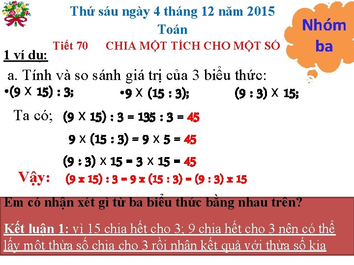 Thứ sáu ngày 4 tháng 12 năm 2015 Toán 1 ví dụ: Tiết 70