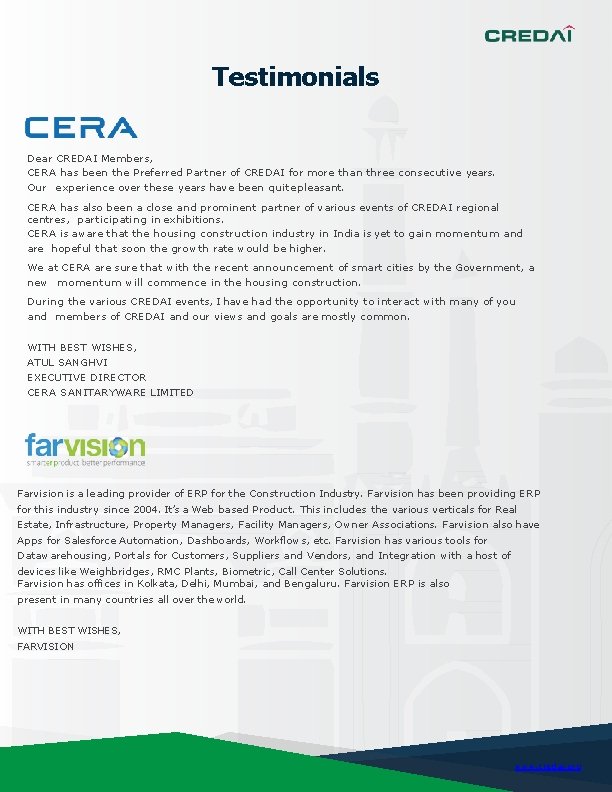 Testimonials Dear CREDAI Members, CERA has been the Preferred Partner of CREDAI for more Testimonials Dear CREDAI Members, CERA has been the Preferred Partner of CREDAI for more