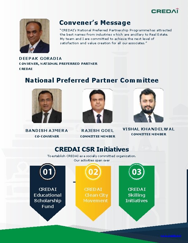 Convener’s Message “CREDAI’s National Preferred Partnership Programme has attracted the best names f rom