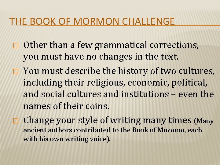 THE BOOK OF MORMON CHALLENGE � � � Other than a few grammatical corrections,