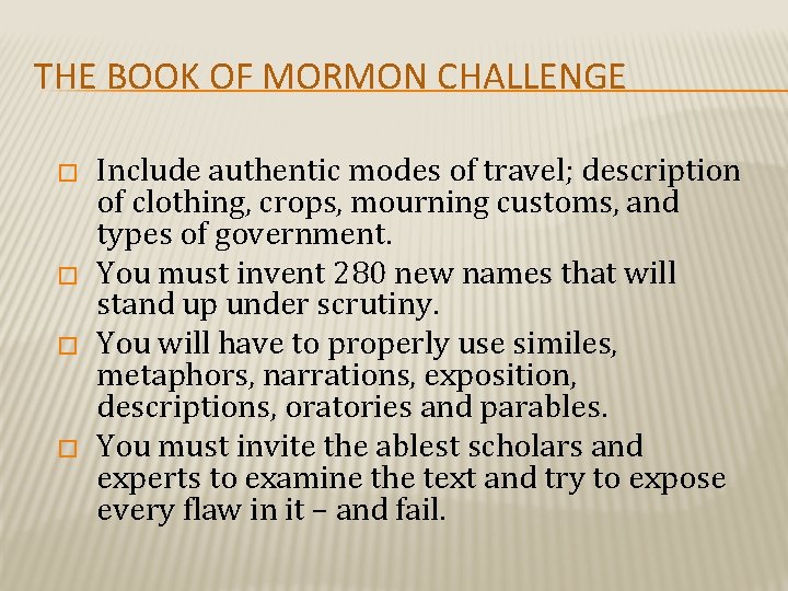 THE BOOK OF MORMON CHALLENGE � � Include authentic modes of travel; description of