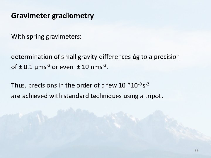 Gravimeter gradiometry With spring gravimeters: determination of small gravity differences Δg to a precision