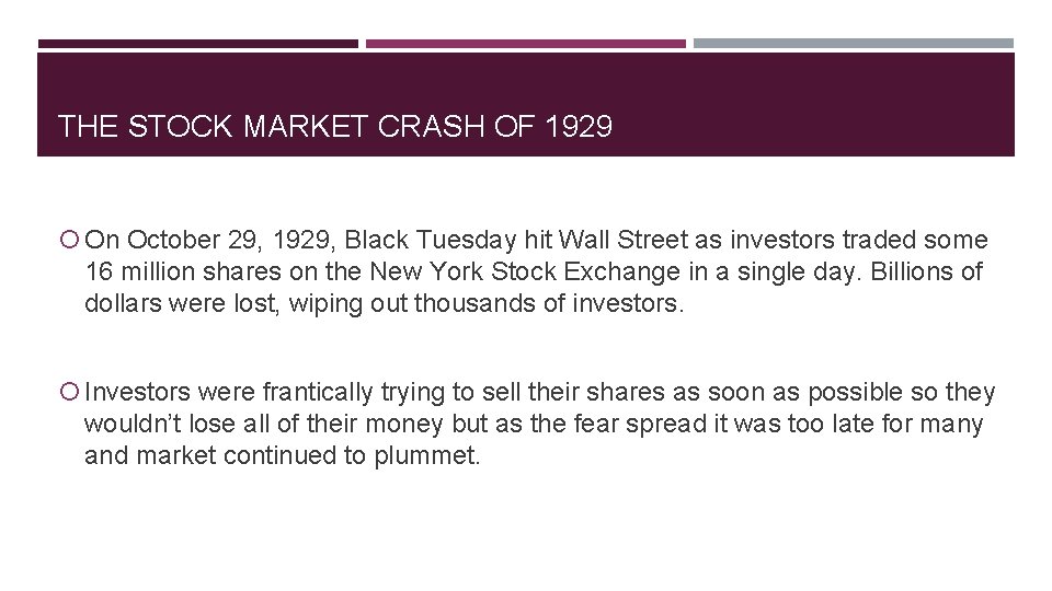 THE STOCK MARKET CRASH OF 1929 On October 29, 1929, Black Tuesday hit Wall
