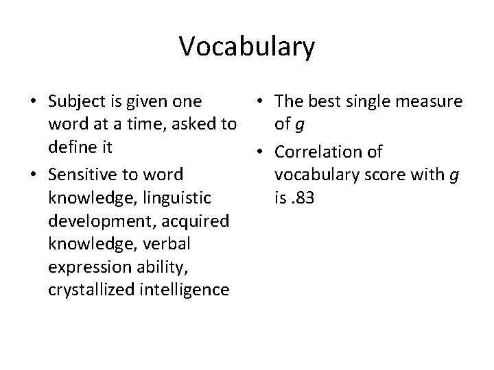 Vocabulary • Subject is given one • The best single measure word at a