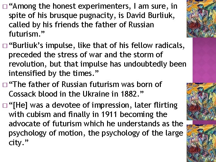 � “Among the honest experimenters, I am sure, in spite of his brusque pugnacity,