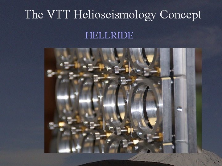 The VTT Helioseismology Concept HELLRIDE 