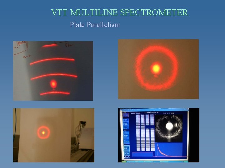 VTT MULTILINE SPECTROMETER Plate Parallelism 