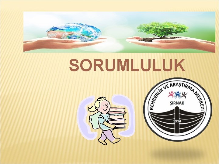 SORUMLULUK 