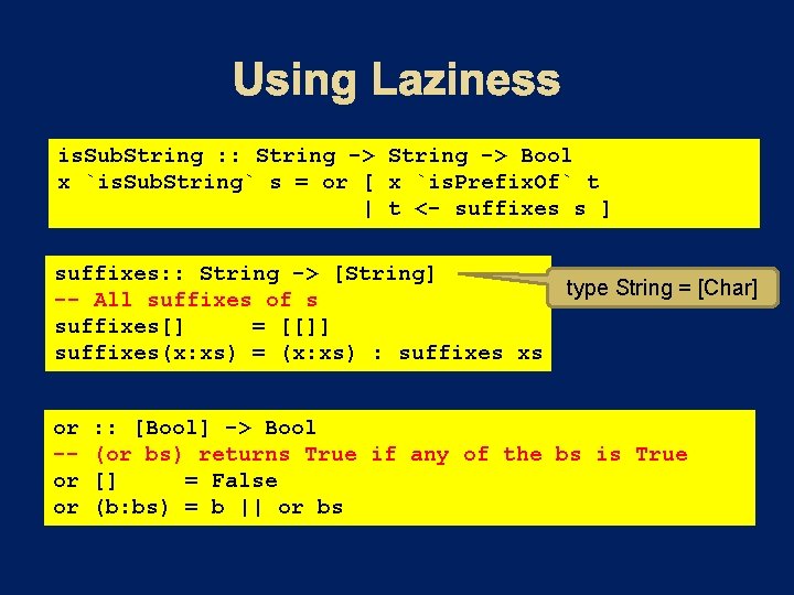 is. Sub. String : : String -> Bool x `is. Sub. String` s =