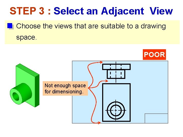 STEP 3 : Select an Adjacent View Choose the views that are suitable to