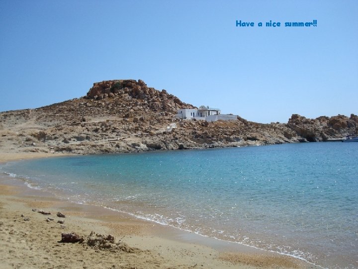 Have a nice summer!! 