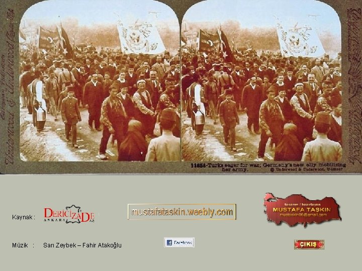 Kaynak : Müzik : Sarı Zeybek – Fahir Atakoğlu 