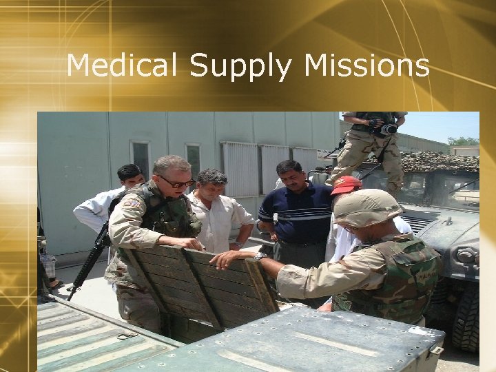 Medical Supply Missions 