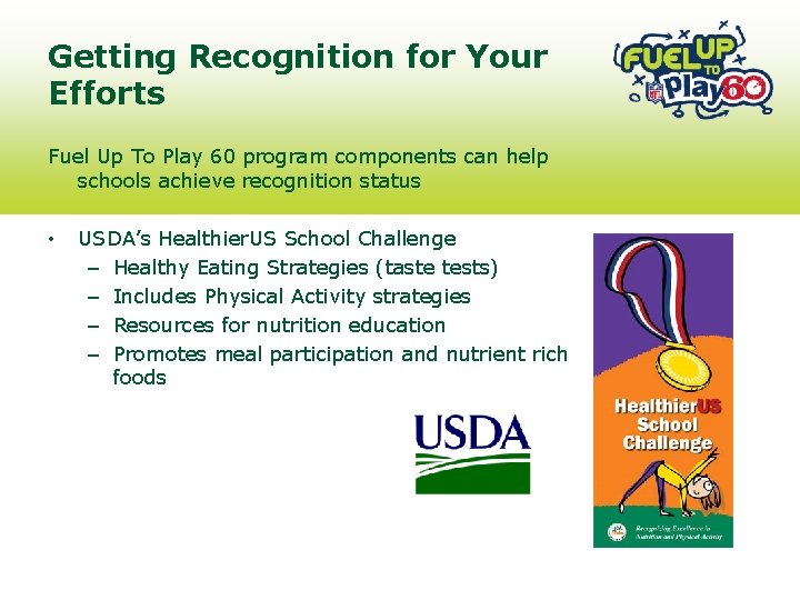Getting Recognition for Your Efforts Fuel Up To Play 60 program components can help