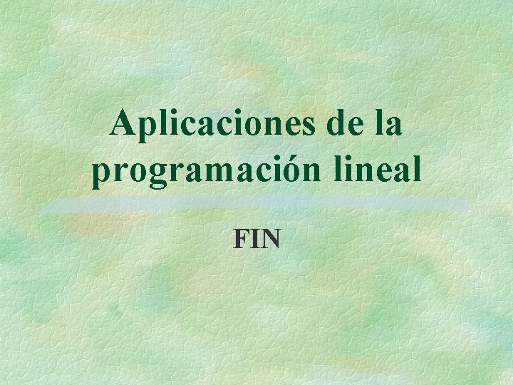 Aplicaciones de la programación lineal FIN 