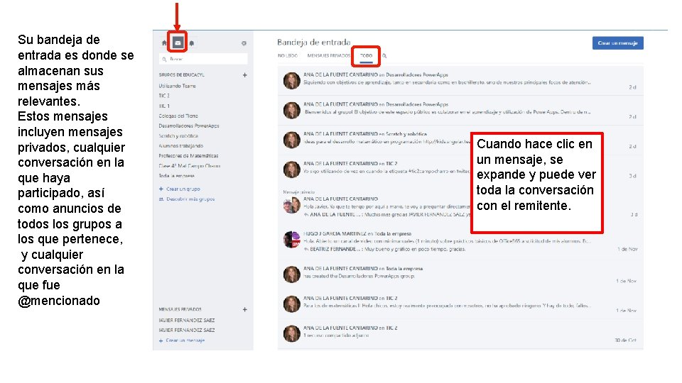 Su bandeja de entrada es donde se almacenan sus mensajes más relevantes. Estos mensajes