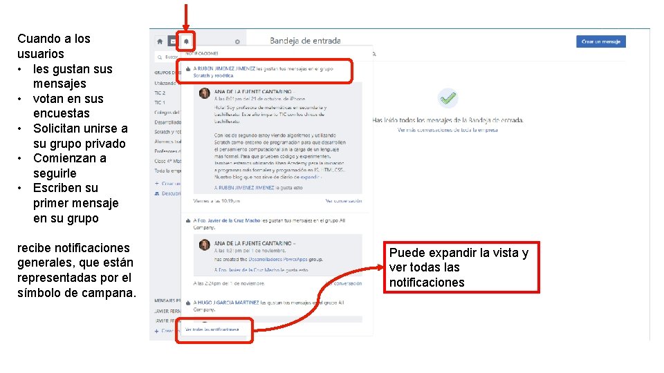 Cuando a los usuarios • les gustan sus mensajes • votan en sus encuestas