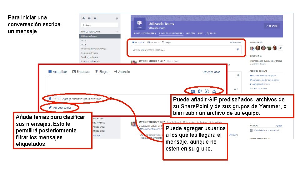 Para iniciar una conversación escriba un mensaje Añada temas para clasificar sus mensajes. Esto