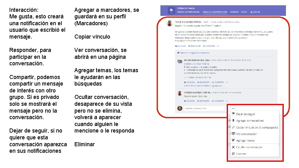 Interacción: Me gusta, esto creará una notificación en el usuario que escribió el mensaje.