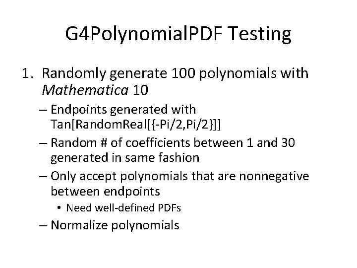 G 4 Polynomial. PDF Testing 1. Randomly generate 100 polynomials with Mathematica 10 –