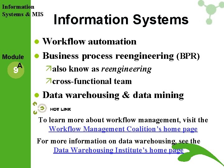 Information Systems & MIS Information Systems Workflow automation l Business process reengineering (BPR) l Information Systems & MIS Information Systems Workflow automation l Business process reengineering (BPR) l