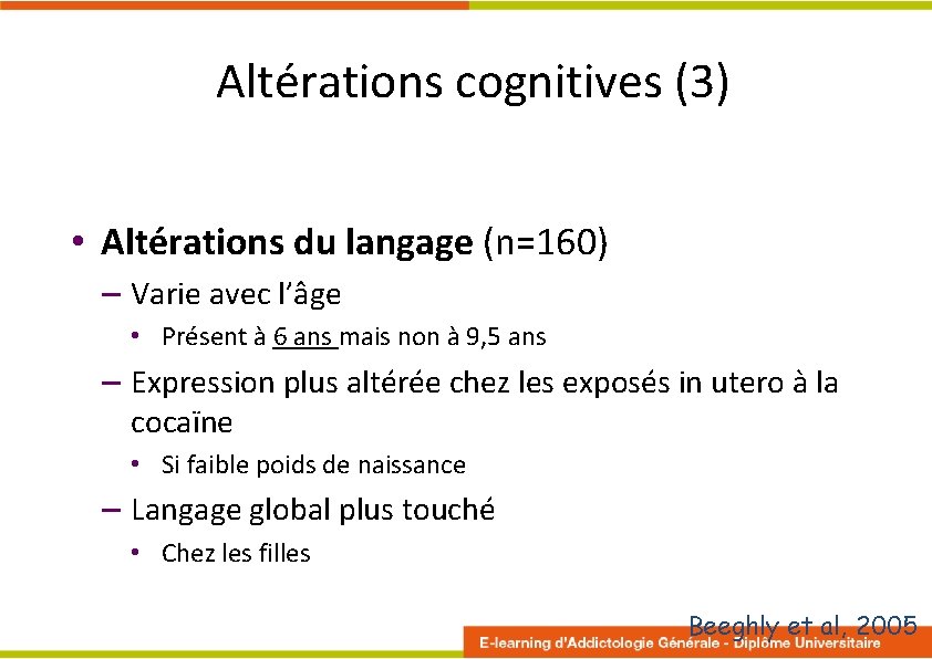 Altérations cognitives (3) • Altérations du langage (n=160) – Varie avec l’âge • Présent