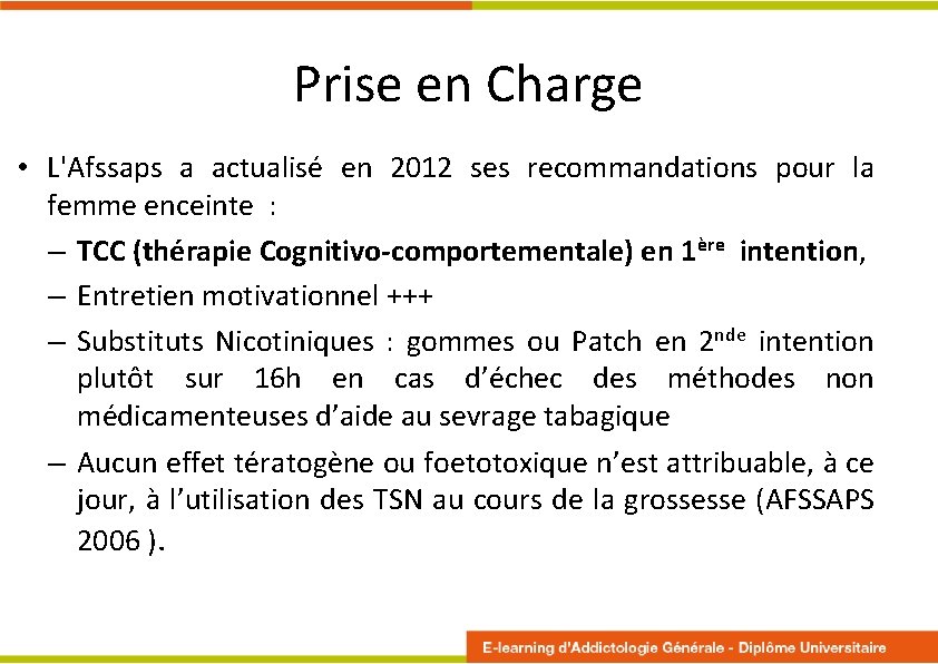 Prise en Charge • L'Afssaps a actualisé en 2012 ses recommandations pour la femme