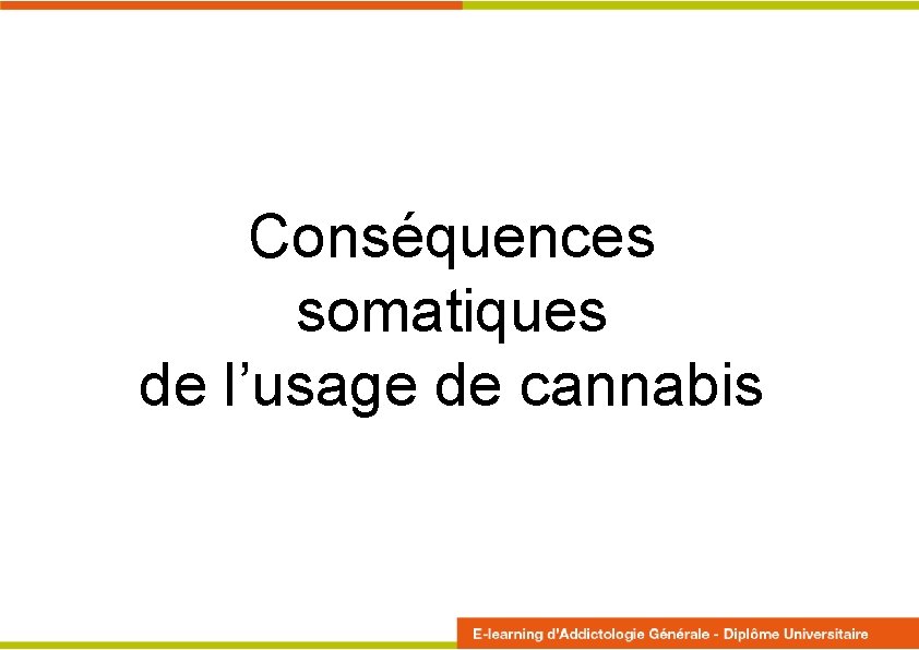 Conséquences somatiques de l’usage de cannabis 