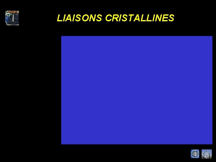 LIAISONS CRISTALLINES 