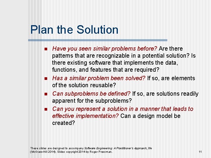 Plan the Solution n n Have you seen similar problems before? Are there patterns